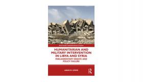 Book jacket for Humanitarian and Military Intervention in Libya and Syria