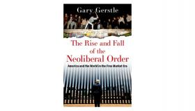 The Rise and Fall of the Neoliberal Order Book Cover