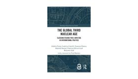 Book jacket for The Global Third Nuclear Age