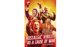 Front cover of the book Nostalgic Virility as a Cause of War By Matthieu Grandpierron