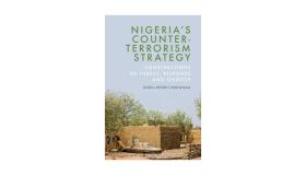 Book jacket for Nigeria’s Counter-Terrorism Strategy