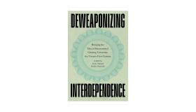 Book jacket for Deweaponizing Interdependence